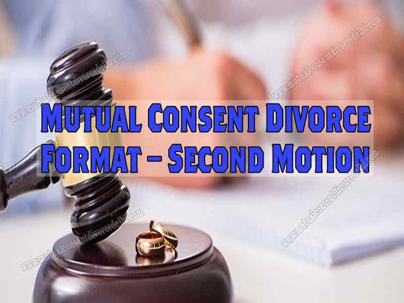 Mutual Consent Divorce Format – Second Motion